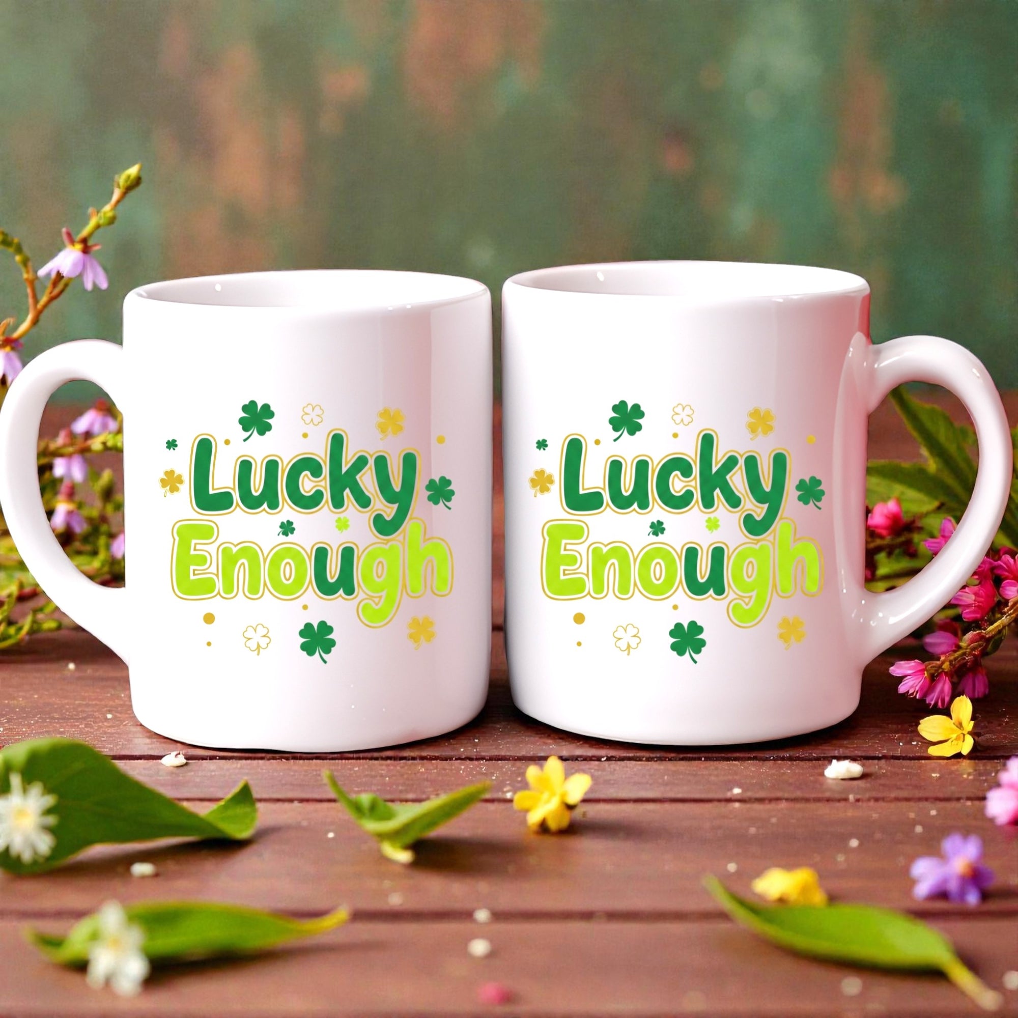 Lucky Enough Mug -  Happy St Patrick's Day Coffee Mug