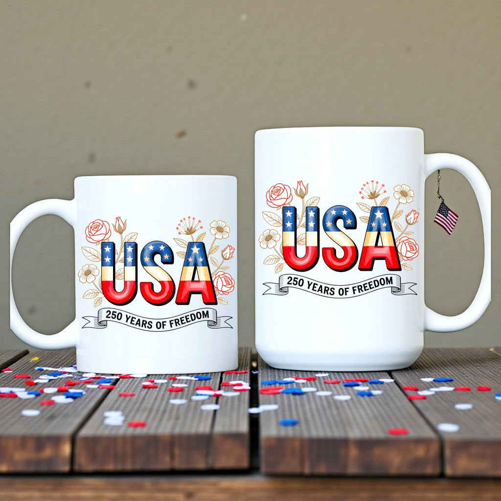 250 Years of Freedom  Mug, Fourth of July Tea Cup